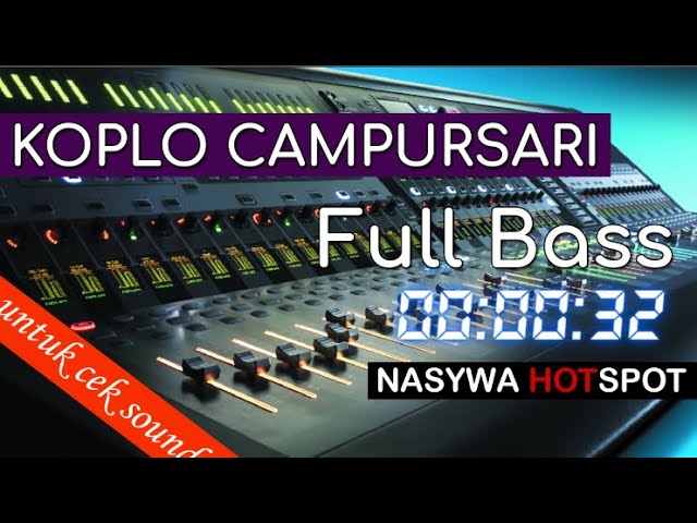 Dangdut Koplo Campursari Full Bass cocok untuk cek sound class=