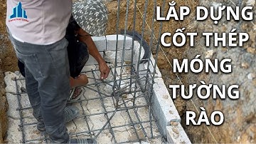 Lắp Dựng Cốt Thép Móng Tường Rào
