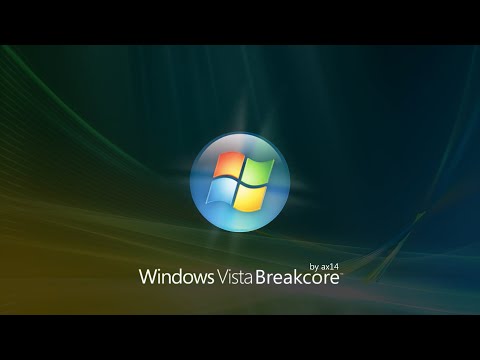 Windows Vista BreakCore™ by ax14
