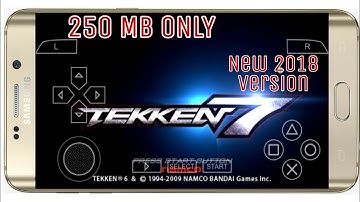 Tekken 7 (New Tekken 6 Mod) 250 MB Highly Compressed Download And Install In Any Android Device