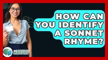 How Can You Identify A Sonnet Rhyme? - The Language Library
