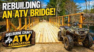 Rebuilding a Bridge w/Shelburne County ATV Association