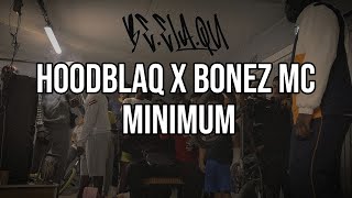 HOODBLAQ x BONEZ MC - MINIMUM (Lyrics)