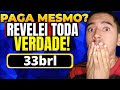 33BRL - PLATAFORMA 33BRL ((CUIDADO!)) 33BRL PAGA MESMO? 33BRL É CONFIÁVEL?