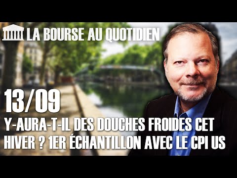 Bourse au Quotidien - Y-aura-t-il des douches froides cet hiver ? 1er échantillon avec le CPi US
