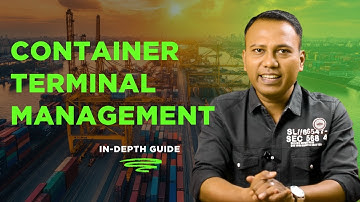 Container Terminal Management: In Depth Guide #shippingcontainer #internationaltrade #exim #export