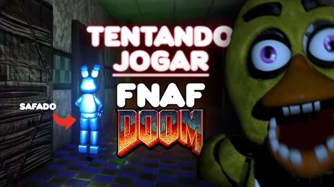 FNAF DOOM (PC) JOGANDO E QUASE INFARTANDO. 