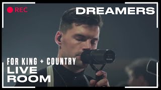 for King & Country "Dreamers" (Official Live Room Session) chords
