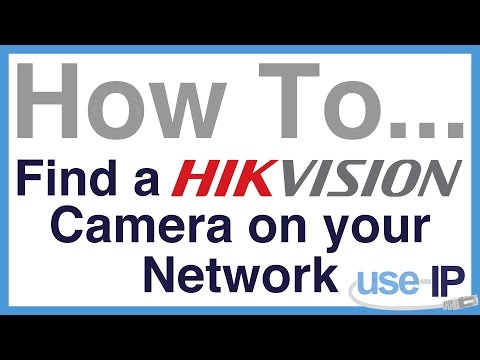 How To... Ep.1 - How to Find a Hikvision Camera on your Network