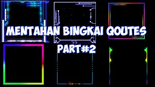 Mentahan bingaki qoutes 30 detik part 2