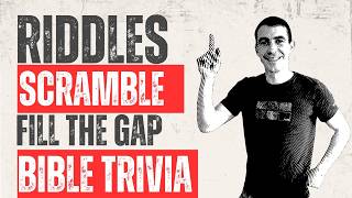 Bible riddles | Scramble | fill the gap trivia night