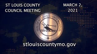 03-02-21 St. Louis County Council Meeting