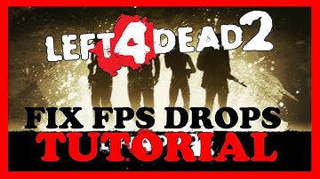 Left 4 Dead – How to Fix Fps Drops & Stuttering – Complete Tutorial