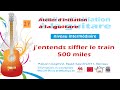 J'ENTENDS SIFFLER LE TRAIN (Tuto 27 - 4/02/2021)