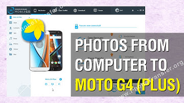 How to Transfer Photos from Computer to Moto G4 Plus; Import Pictures to G4 Plus