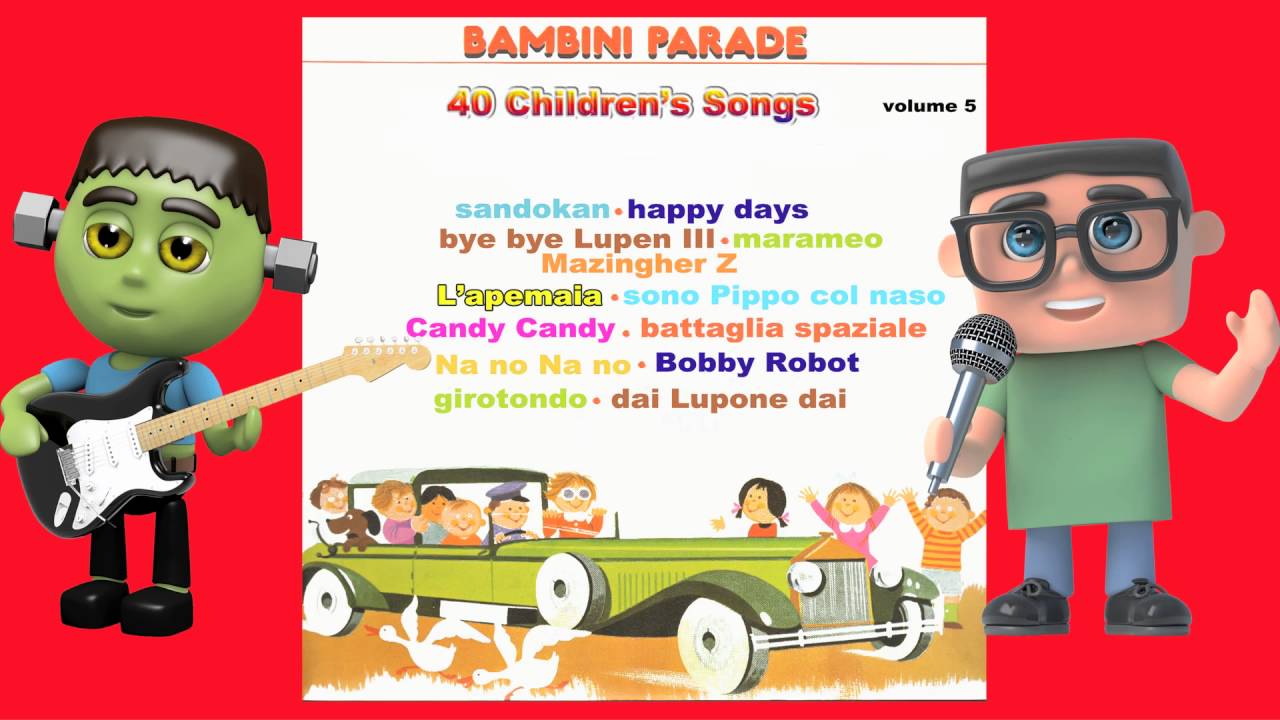 Bambini Parade Vol.5: le più belle canzoni per bambini di tutti i tempi - 40 Children's songs