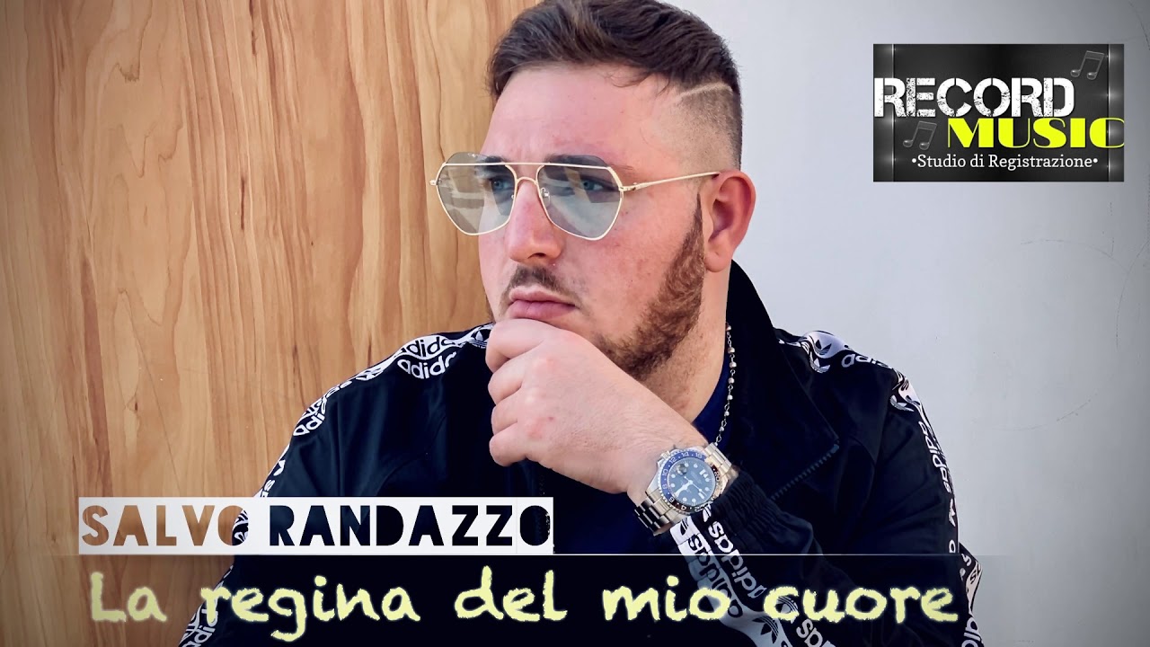 La Regina Del Mio Cuore - Salvo Randazzo | Shazam