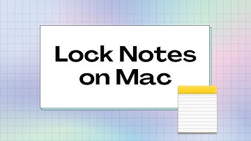 How to Lock Notes on Mac, Individually or All at Once, including Notes with Video