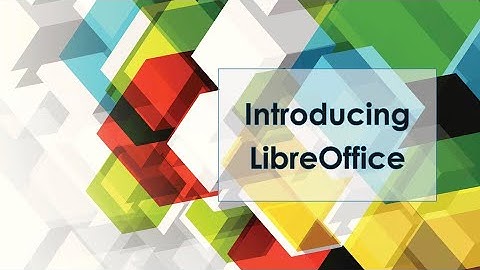 Introducing LibreOffice - the free open-source office productivity suite