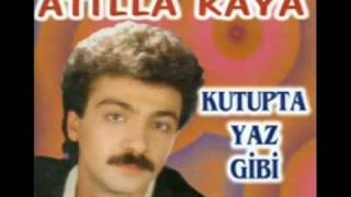 Atilla Kaya - Yar diline