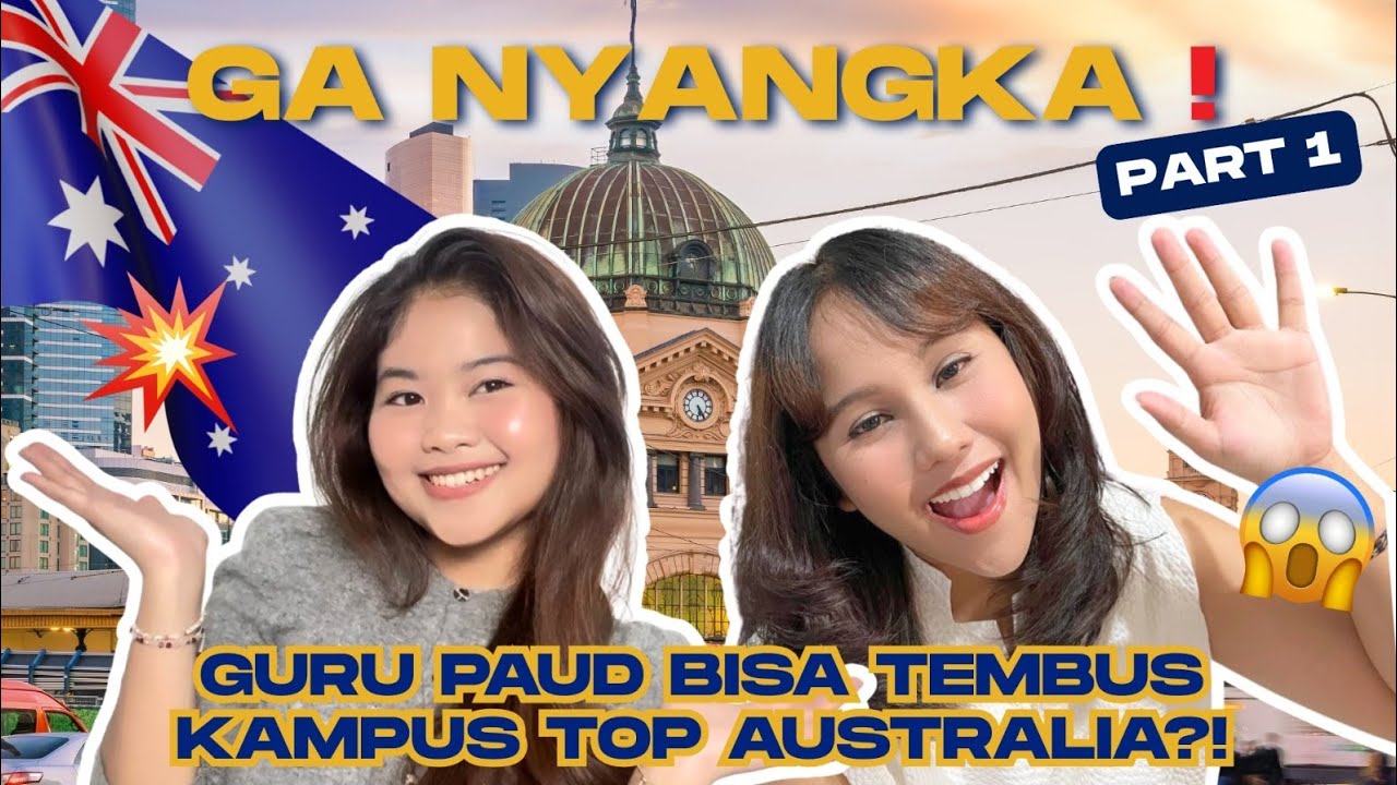 SERIUS... GURU PAUD BISA TEMBUS KAMPUS TOP AUSTRALIA?! INI CERITA CATHY!!