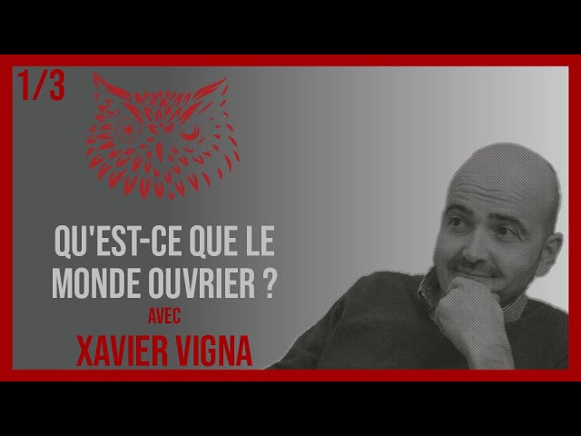 Thinkerflou - Xavier Vigna (1/3) : Qu'est-ce que le monde ouvrier ? | Interview