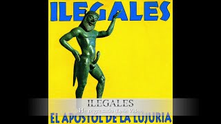 Ilegales - He regresado