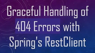 Graceful Handling of 404 Errors with Spring