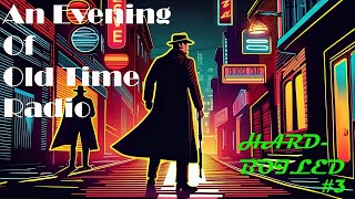 All Night Old Time Radio Shows | Hard Boiled #3! | Classic Detective Radio Shows | 9 Hours! screenshot 4