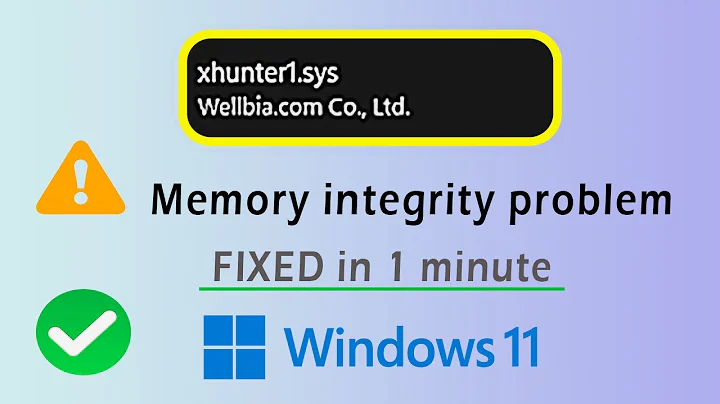 memory integrity is turned off | xhunter1.sys | Windows 11 problem solved