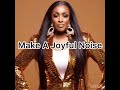 Make A Joyful Noise