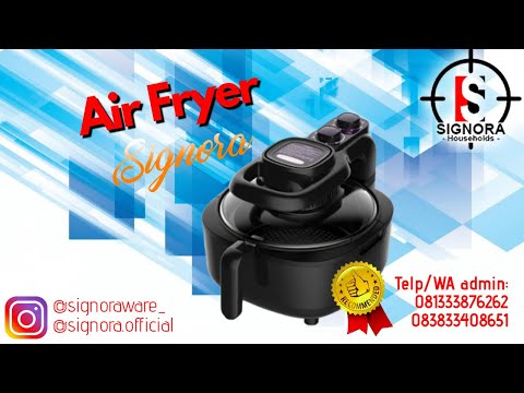 air-fryer-signora-untuk-masakan-low-cholesterol--by-signoraware_-(official-online-store)