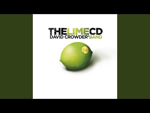 David Crowder Band — I Need Words/God Of Wrath