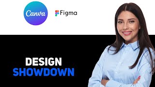 Canva vs Figma   How Do They Compare 2025