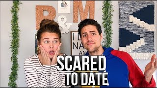To Those Wanting To Date But Are Terrified