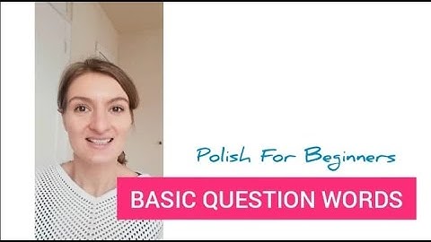 Basic Question Words | Polish for Beginners | A1