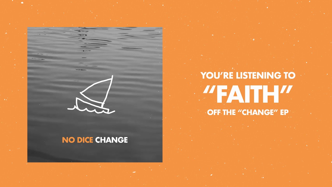 Watch No Dice - "Faith" on YouTube Watch No Dice - "Faith" on YouTube