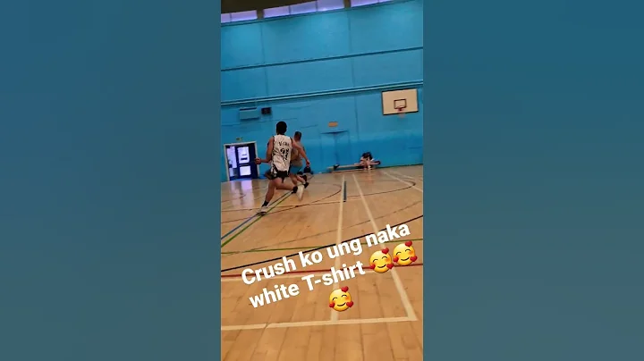 crush ko ung naka white t-shirt  basketball