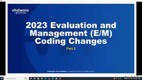 2023 Evaluation and Management (E/M) Coding Changes- Part 2