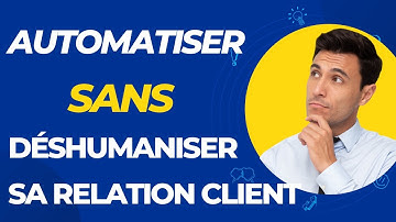 Comment automatiser sa relation client, sans la déshumaniser ? Conférence Salon Stratégie Client