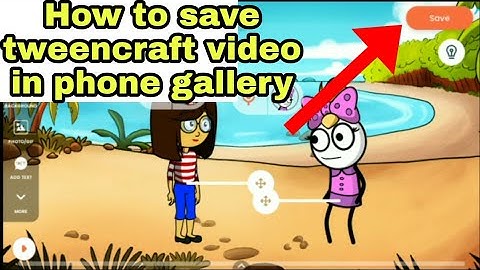 How to save tweencraft video in phone gallery (In Hindi )