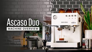 Ascaso Duo Machine Overview