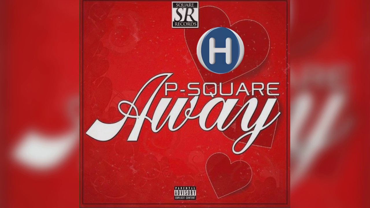 P-Square - Away [Audio]