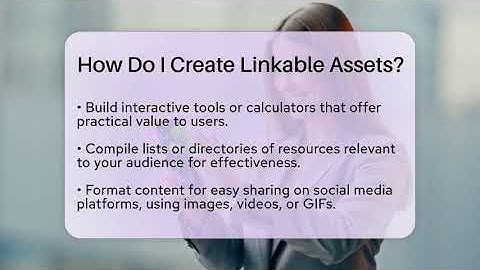 How Do I Create Linkable Assets? - Everyday-Networking