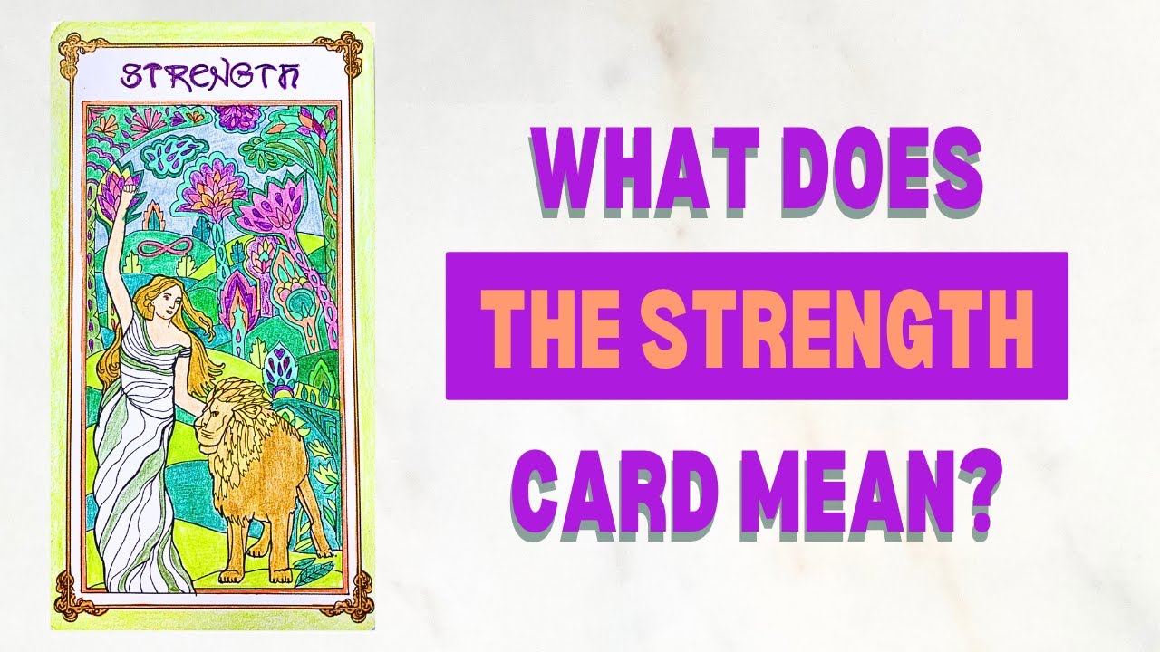 LEARNING TAROT -No. 8 The Strength Card Meanings - YouTube