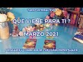 ✨Qué Viene para Ti ?  Marzo 2021 💌 Mensajes y Consejos de tus Guías 💕 Tarot Interactivo✨