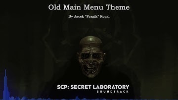 Old Main Menu Theme | SCP: Secret Laboratory OST