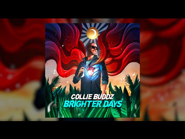 Collie Buddz - Brighter Days