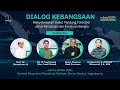 Dialog kebangsaan  menyelaraskan sudut pandang toleransi untuk persatuan dan kesatuan bangsa