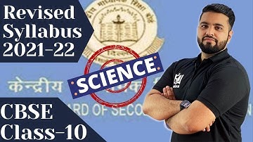 CBSE Science Class 10 New Syllabus 2021-22 | Science Revised Syllabus & Exam Pattern for Board Exam